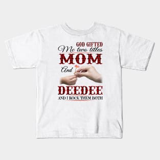 Vintage God Gifted Me Two Titles Mom And Deedee Wildflower Hands Flower Happy Mothers Day Kids T-Shirt